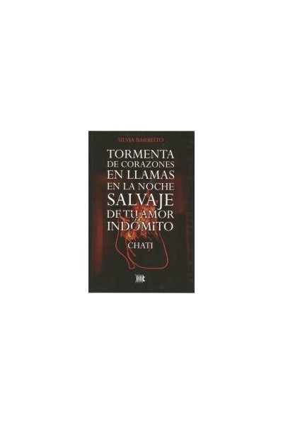 TORMENTA DE CORAZONES EN LLAMAS EN LA NOCHE SALVAJE DE TU CO