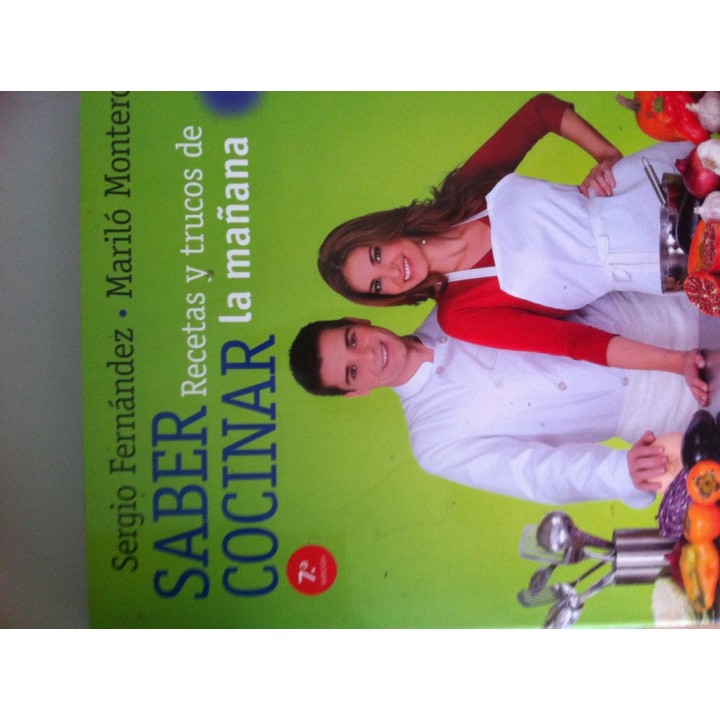 SABER COCINAR. Recetas y Trucos de la Mañana 1.