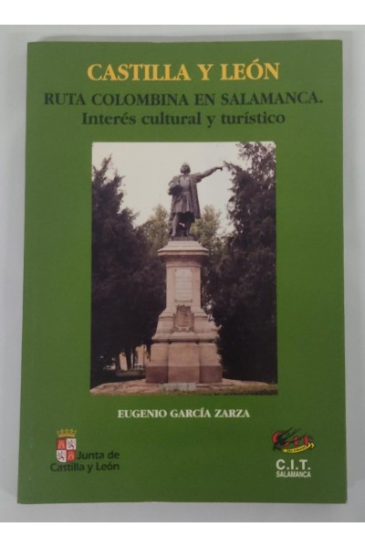 Castilla y Leon. Ruta Colombina en Salamanca. interés cultural y turístico