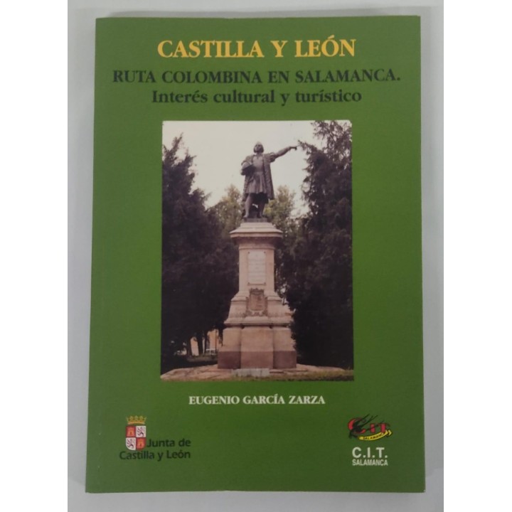 Castilla y Leon. Ruta Colombina en Salamanca. interés cultural y turístico