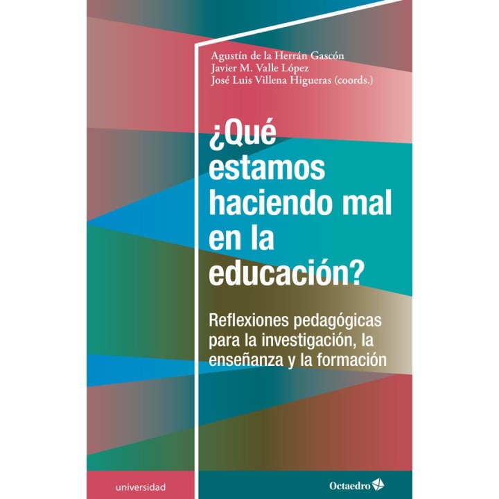 QUE ESTAMOS HACIENDO MAL EN LA EDUCACION?