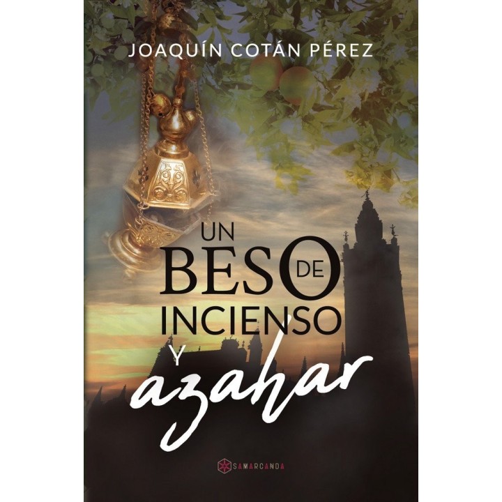 UN BESO DE INCIENSO Y AZAHAR
