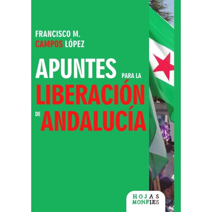 APUNTES PARA LA LIBERACION DE ANDALUCIA