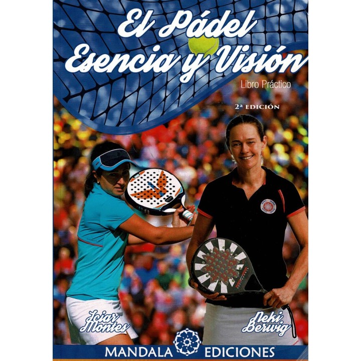 EL PADEL ESENCIA Y VISION 2ª EDICION
