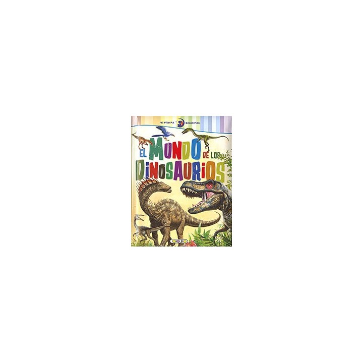 MUNDO DE LOS DINOSAURIOS,EL