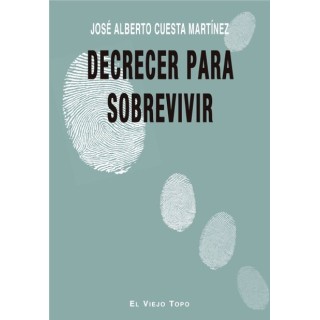 DECRECER PARA SOBREVIVIR
