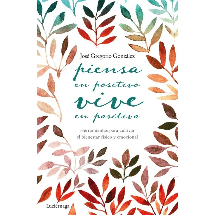 PIENSA EN POSITIVO VIVE EN POSITIVO