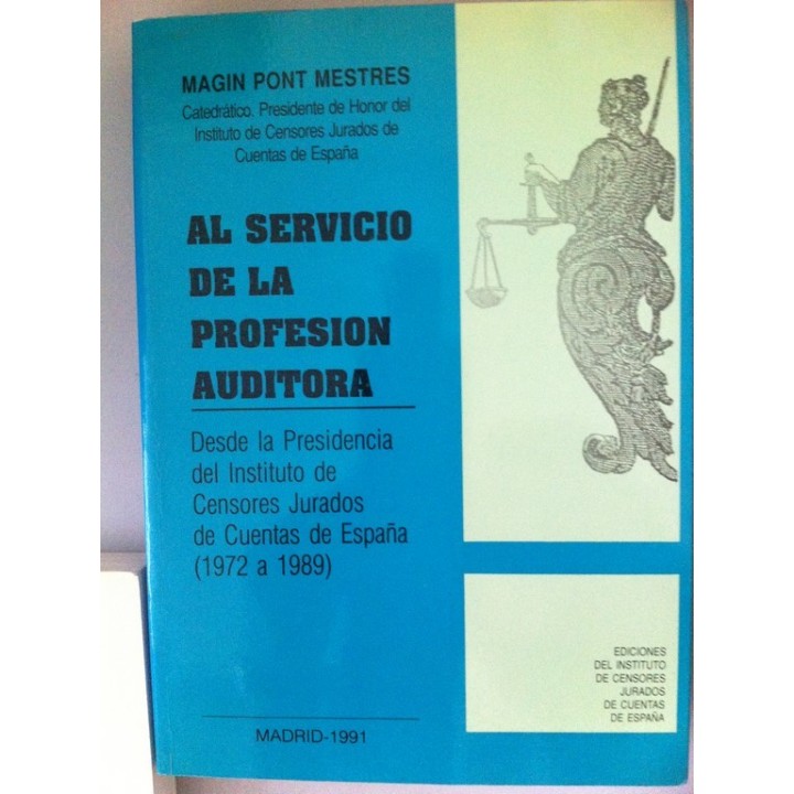 Al servicio de la profesión auditora. Desde la presidencia del Instituto de Censores Jurados de España (1972 a 1989).