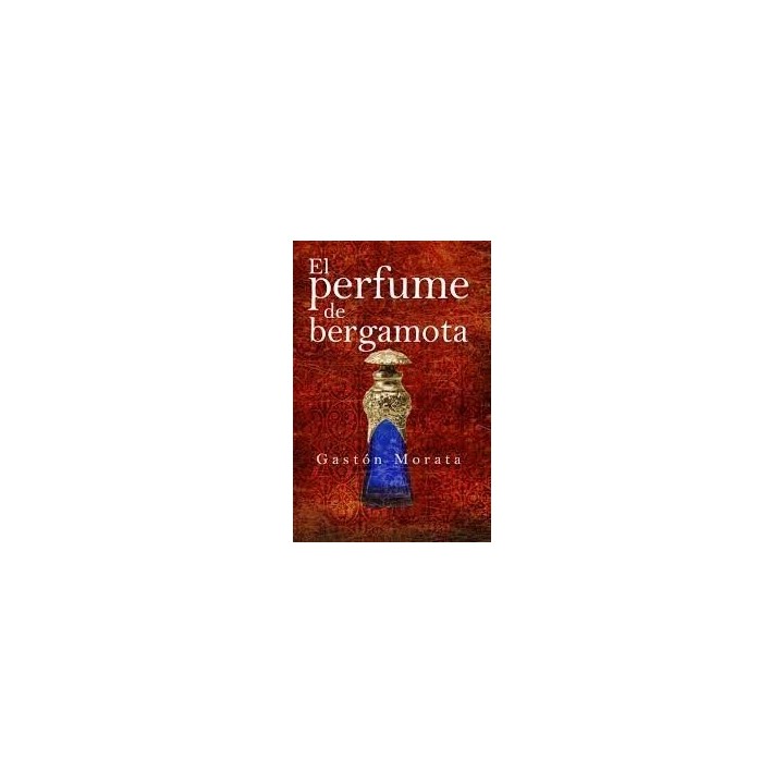PERFUME DE BERGAMOTA,EL