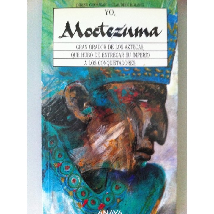 Yo, Moctezuma.