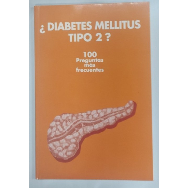 Diabetes mellitus tipo 2? 100 Preguntas mas frecuentes