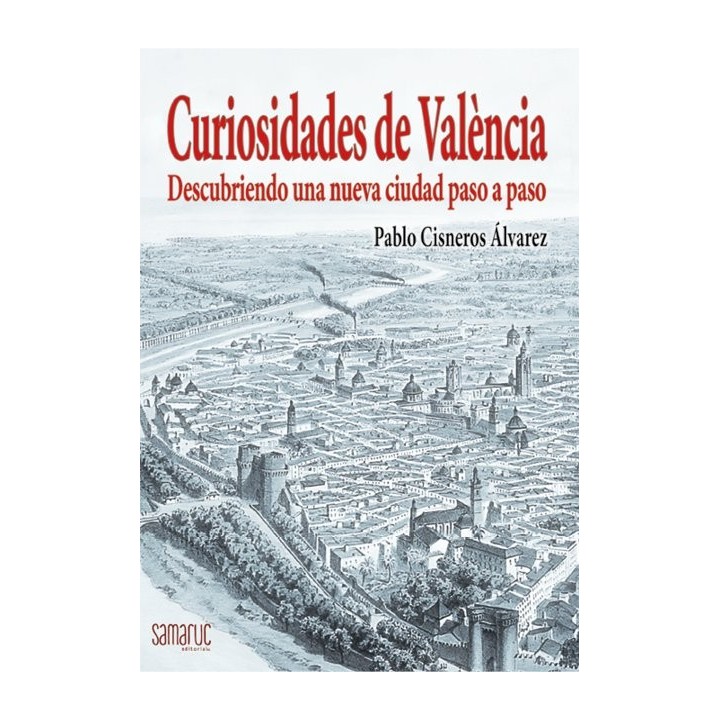 CURIOSIDADES DE VALENCIA DESCUBRIENDO UNA NUEVA CIUDAD PASO