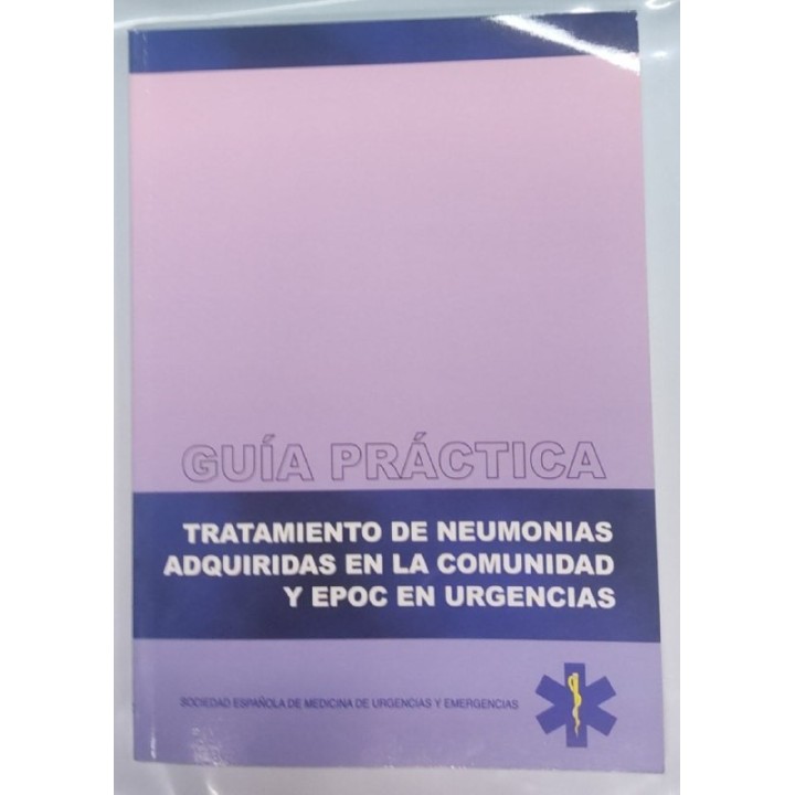 Tratamiento de Neumonias Adquiridas en la comunidad Y epoc en Urgencias. Guia Practica