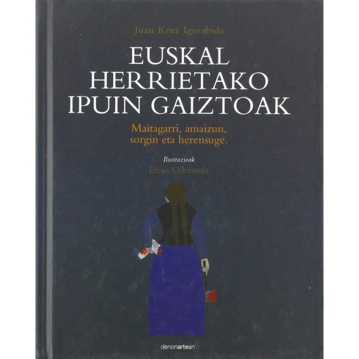 EUSKAL HERRIETAKO IPUIN GAIZTOAK