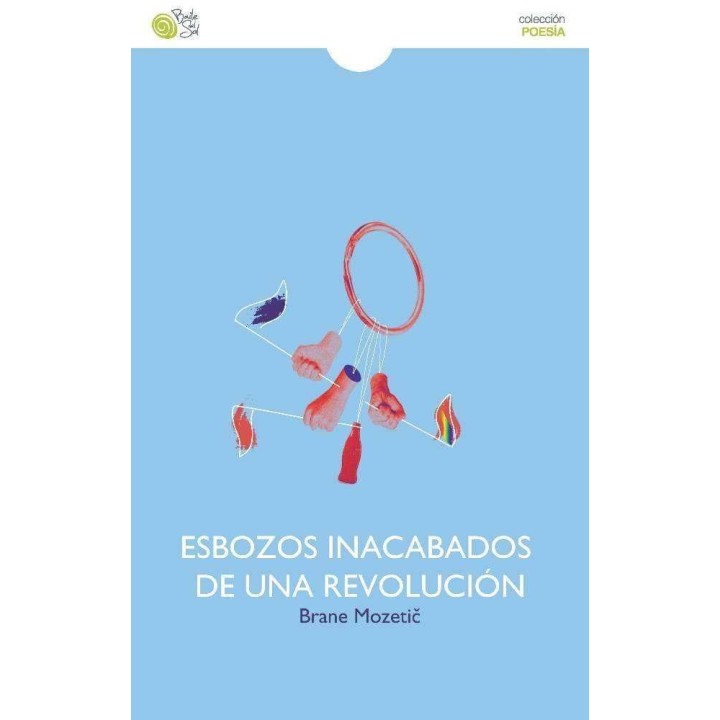 ESBOZOS INACABADOS DE UNA REVOLUCION