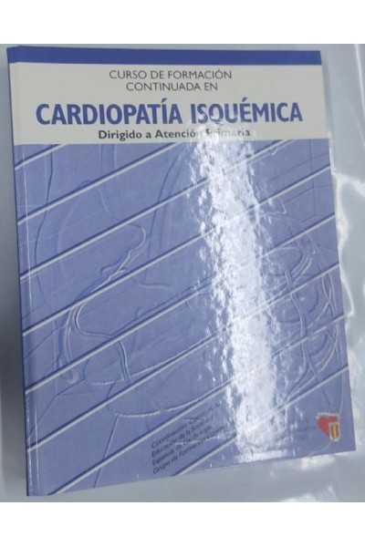 Curso de Formacion Continuada en Cardiopatia Isquemica dirigido a Atencion Primaria
