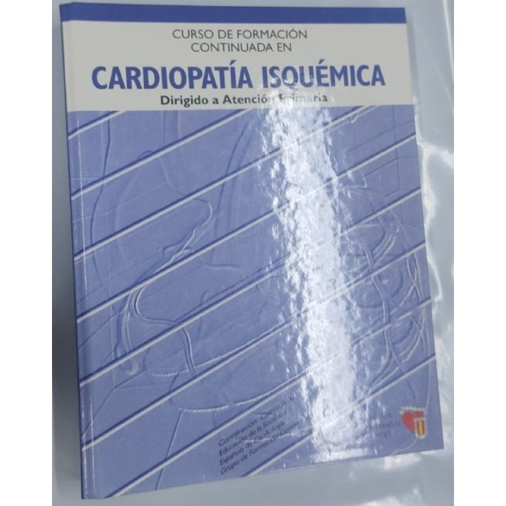 Curso de Formacion Continuada en Cardiopatia Isquemica dirigido a Atencion Primaria