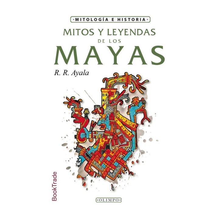 MITOS Y LEYENDAS DE LOS MAYAS