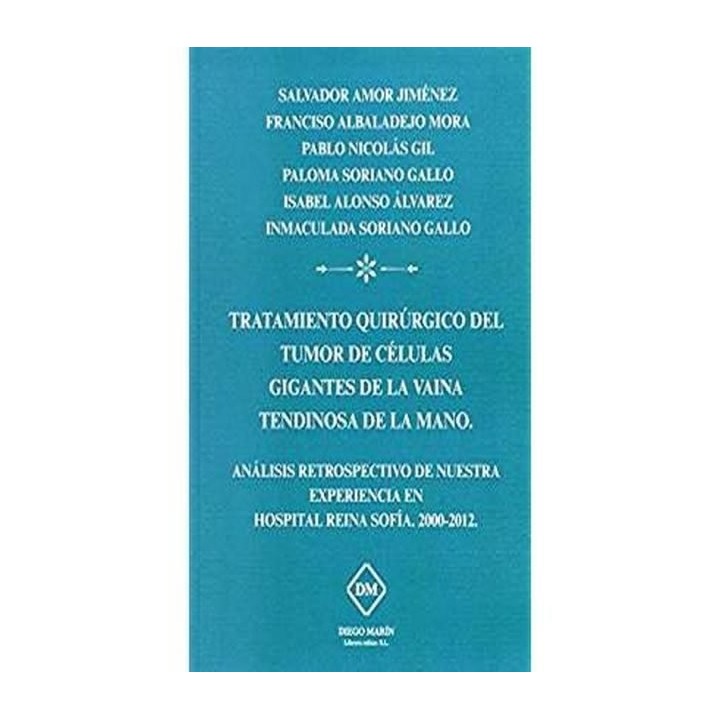 TRATAMIENTO QUIRURGICO DEL TUMOR DE CELULAS GIGANTES DE LA
