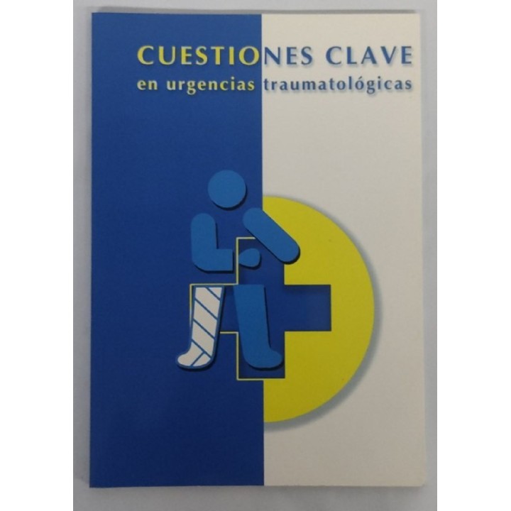 Cuestiones Clave en urgencias traumatologicas