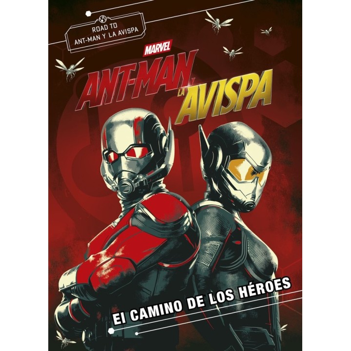 ANT-MAN Y LA AVISPA NOVELA EL CAMINO DE LOS HEROES