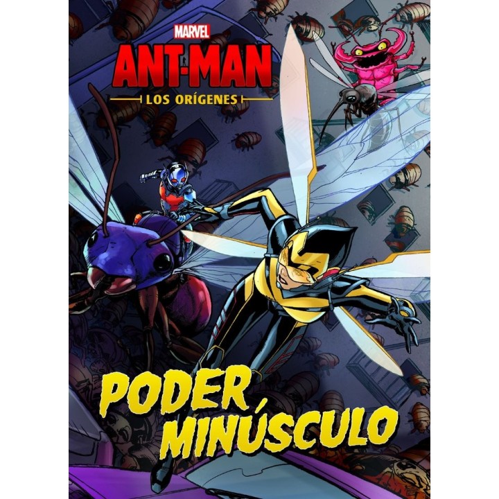 ANT-MAN LOS ORIGENES CUENTO PODER MINUSCULO