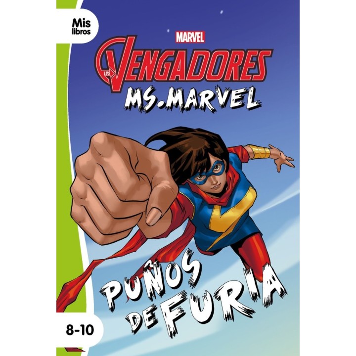 VENGADORES MS MARVEL PUÑOS DE FURIA,LOS