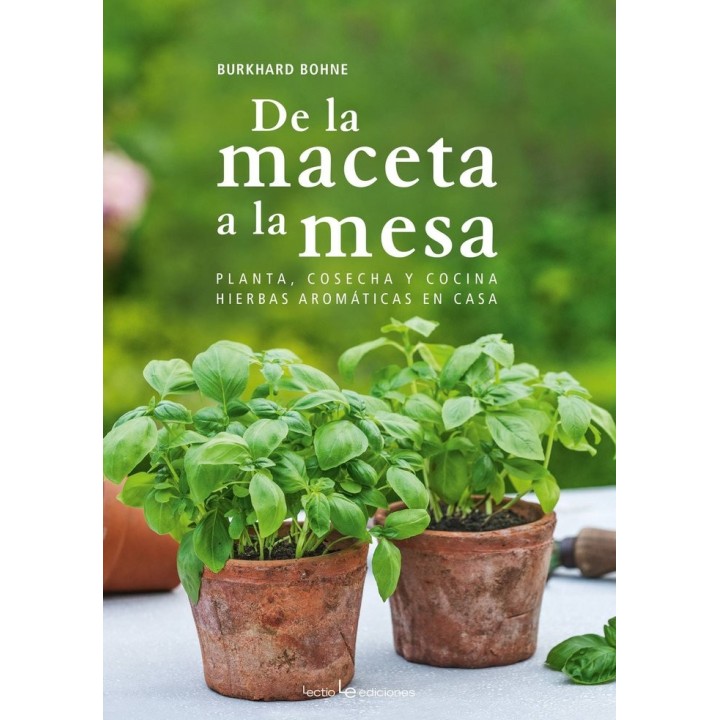 DE LA MACETA A LA MESA