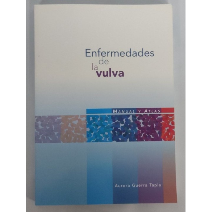 Enfermedades De La Vulva. Manual y Atlas