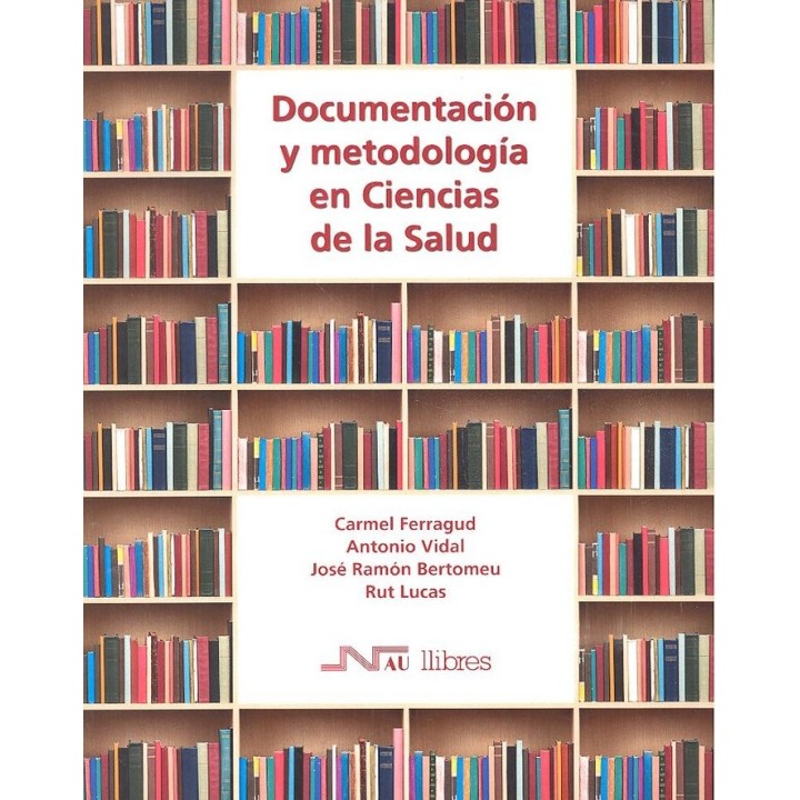 DOCUMENTACION Y METODOLOGIA EN CIENCIAS DE LA SALUD