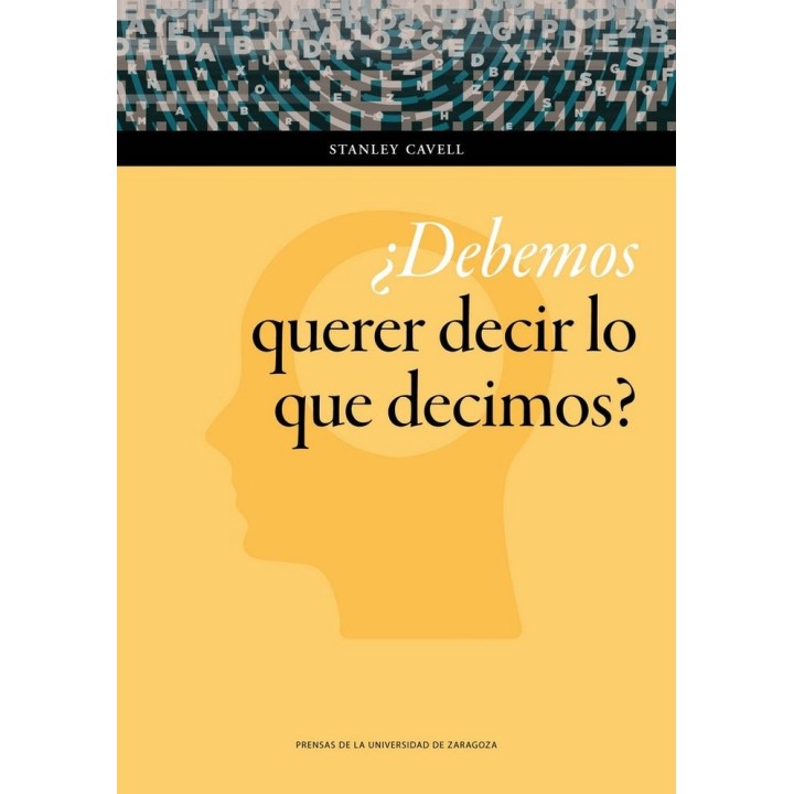 DEBEMOS QUERER DECIR LO QUE DECIMOS