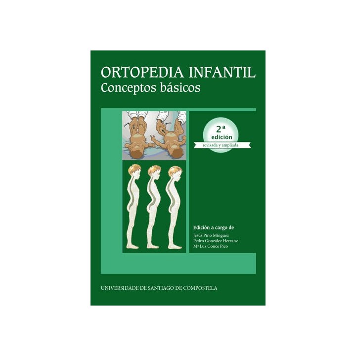 ORTOPEDIA INFANTIL. 2ª EDICION REVISADA Y AMPLIADA