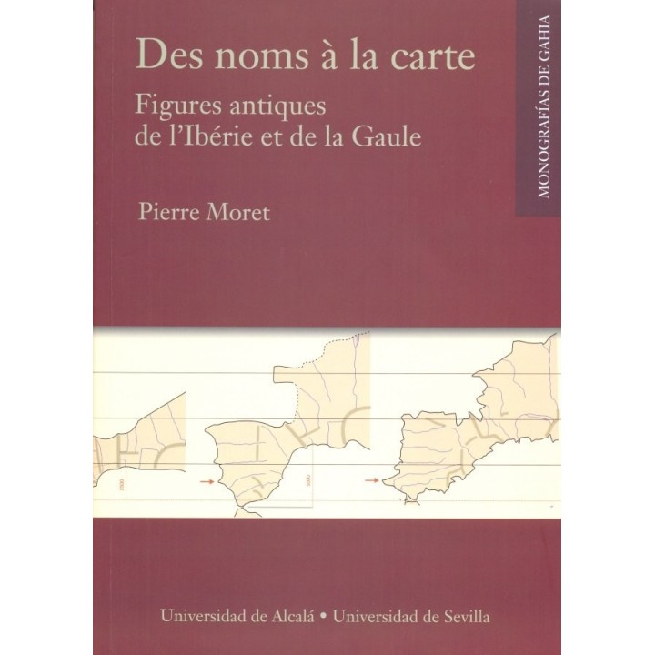 DES NOMS A LA CARTE. FIGURES ANTIQUES DE L'IBERIE ET DE LA G