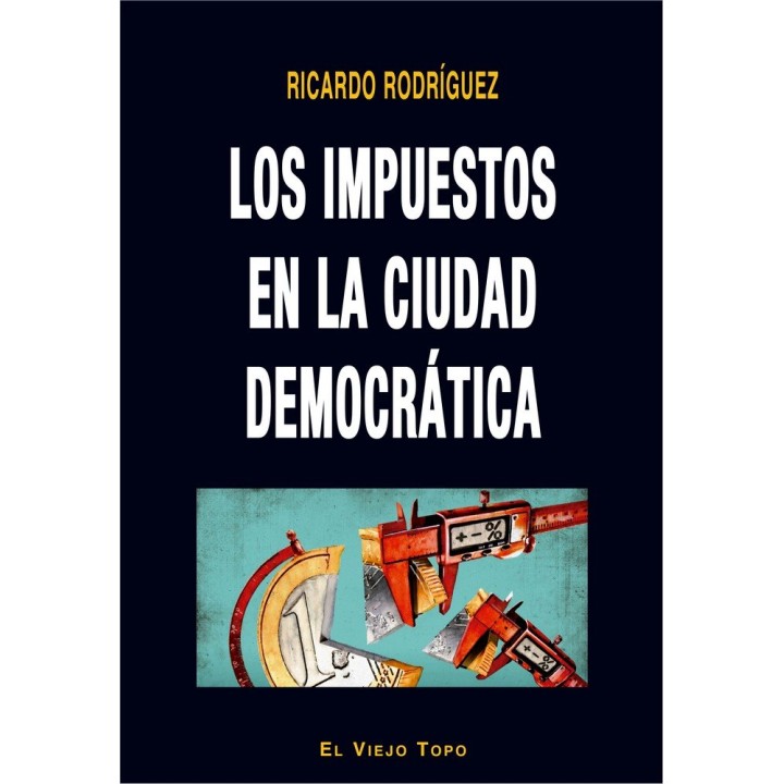 IMPUESTOS EN LA CIUDAD DEMOCRATICA
