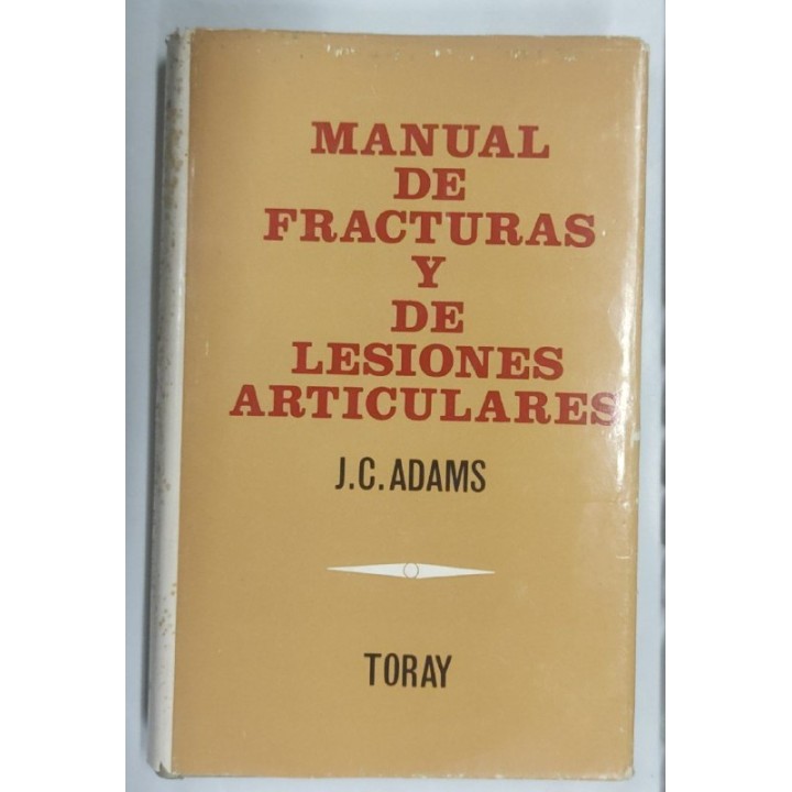 Manual de fracturas y de lesiones articulares
