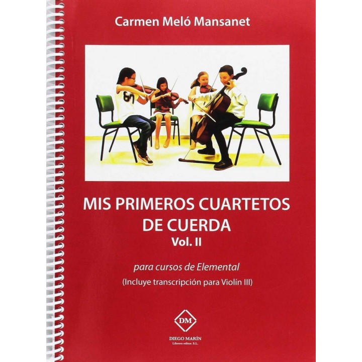 MIS PRIMEROS CUARTETOS DE CUERDA VOL. II PARA CURSOS DE ELE