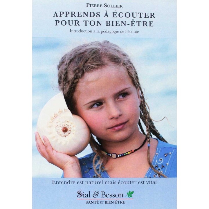 APPRENDS A ECOUTER POUR TON BIENETRE