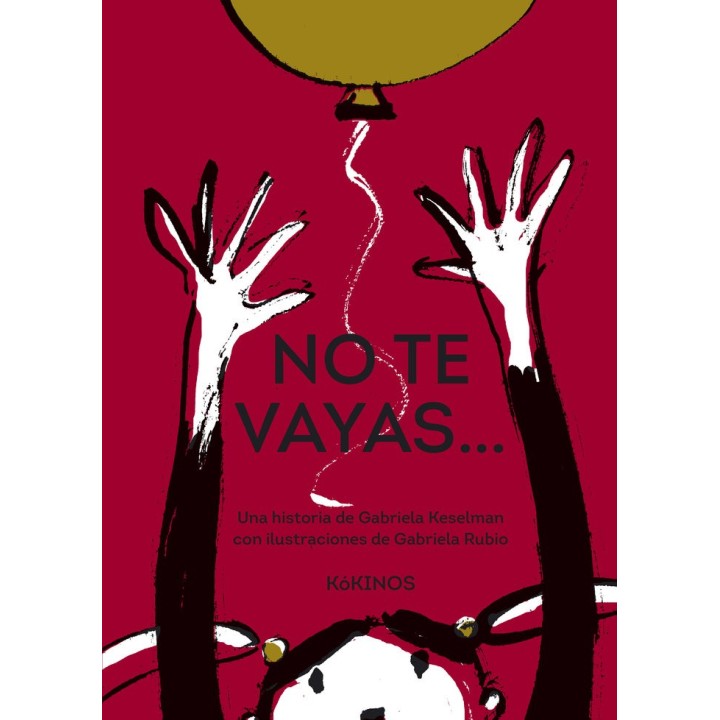 NO TE VAYAS