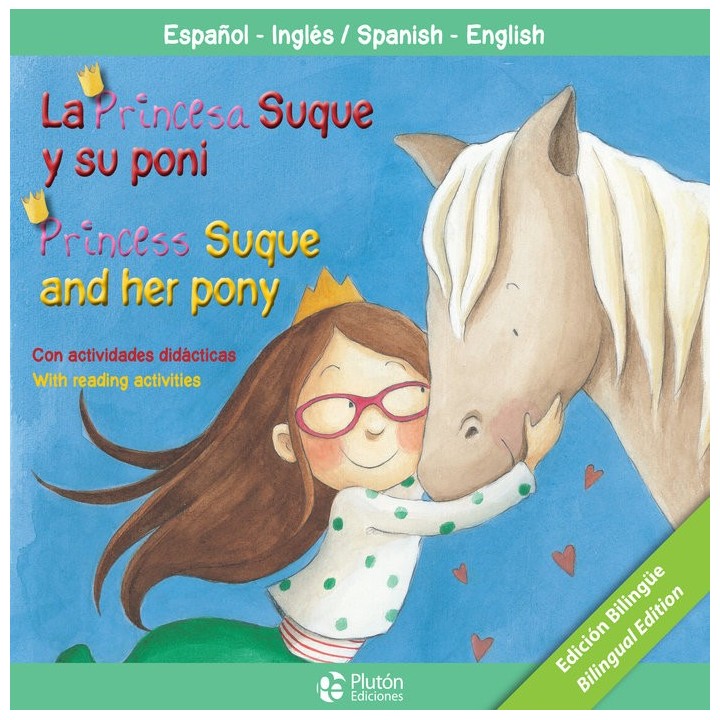 PRINCESA SUQUE Y SU PONI,LA PRINCESS SUQUE AND HER PONY