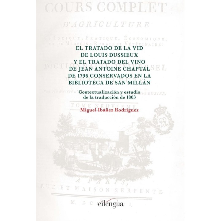 TRATADO DE LA VID DE LOUIS DUSSIEUX Y EL TRATADO DEL VINO DE
