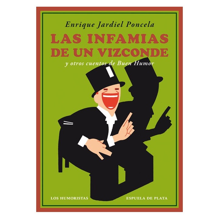 INFAMIAS DE UN VIZCONDE Y OTROS CUENTOS DE BUEN HUMOR,LAS