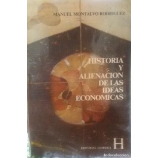 Historia y alienación de las ideas económicas