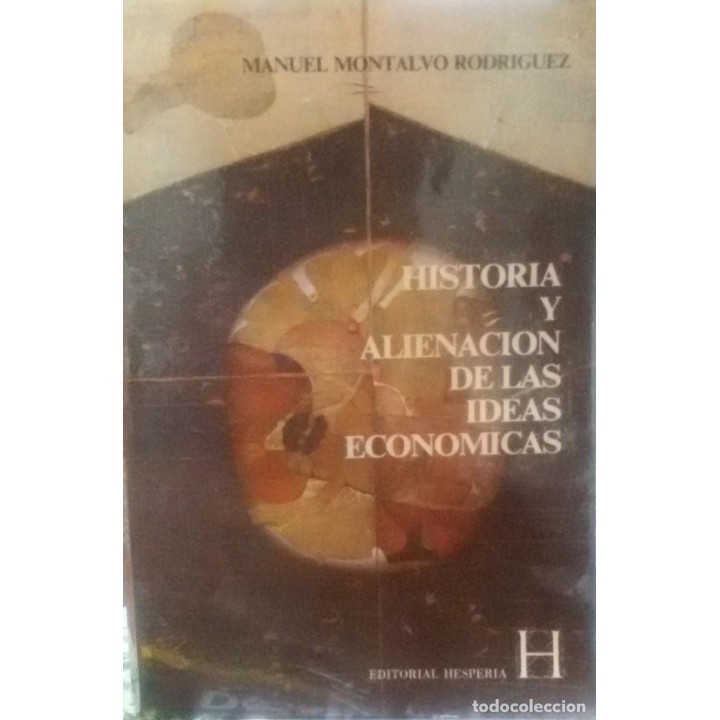 Historia y alienación de las ideas económicas