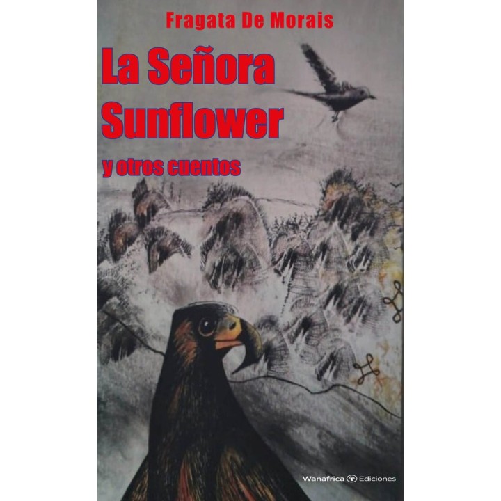 LA SEÑORA SUNFLOWER Y OTROS CUENTOS