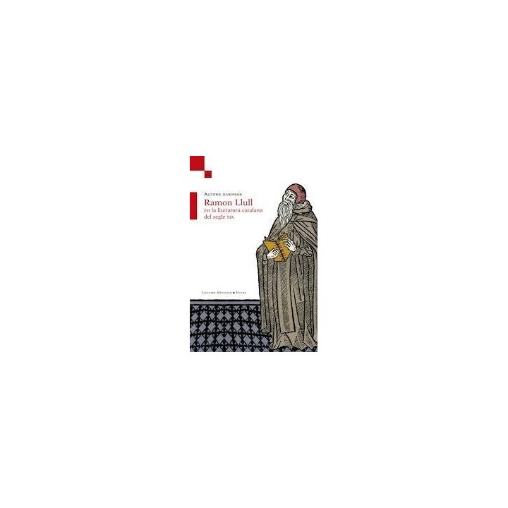 RAMON LLULL EN LA LITERATURA CATALANA DEL SEGLE XIX