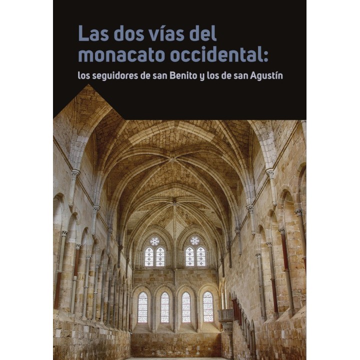 LAS DOS VIAS DEL MONACATO OCCIDENTAL LOS SEGUIDORES DE SAN