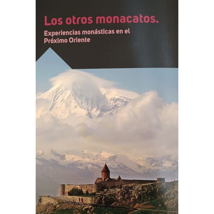 LOS OTROS MONACATOS EXPERIENCIAS MONASTICAS EN EL PROXIMO O