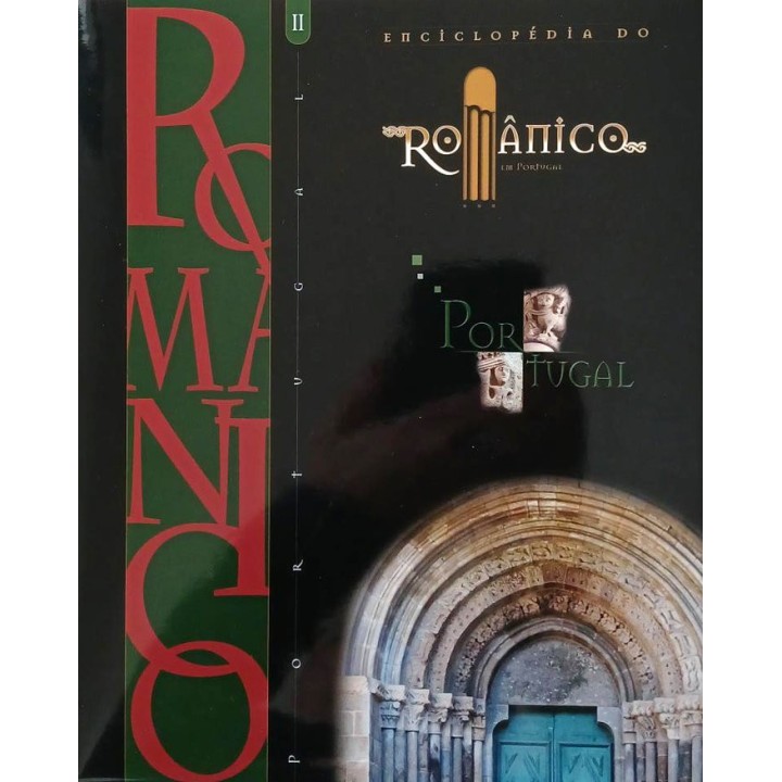ENCICLOPEDIA DO ROMANICO EM PORTUGAL II