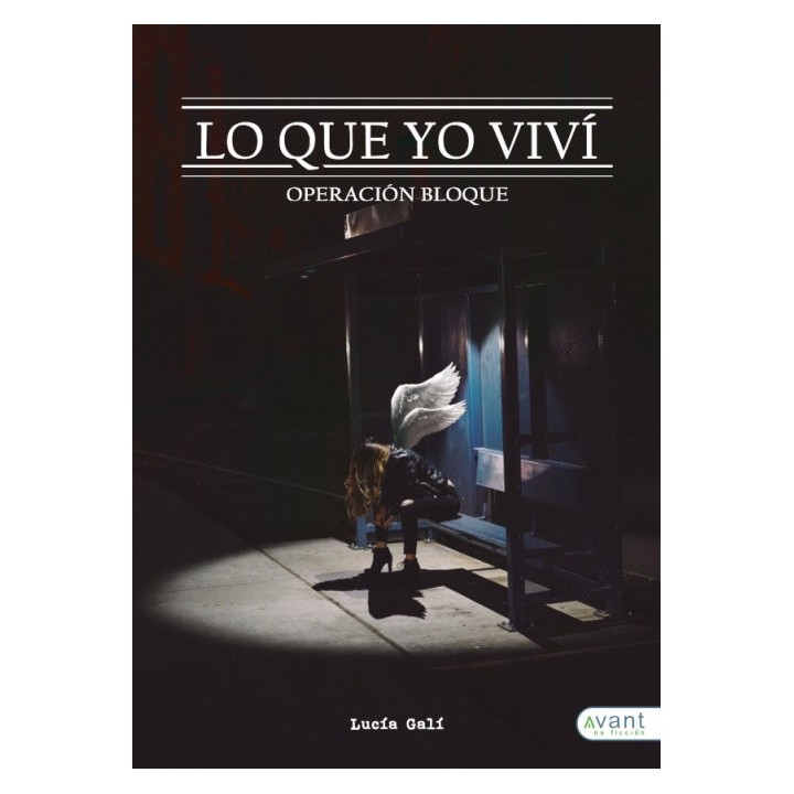 LO QUE YO VIVI OPERACION BLOQUE