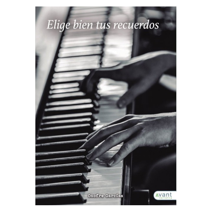 ELIGE BIEN TUS RECUERDOS